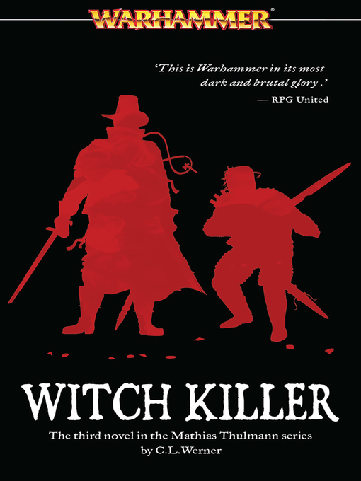 Title details for Witch Killer by C L Werner - Available